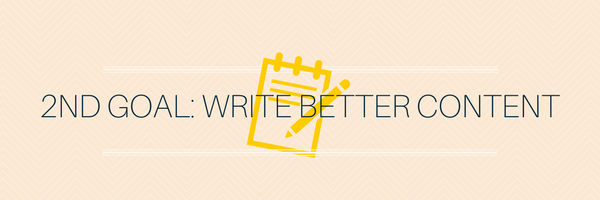 I neglected my 2018 blog resolutions - graphic that says, "write better content"